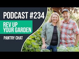 How to Rev Up Your Garden to Abundance!!