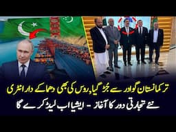 Turkmenistan Joins Gwadar | Russia Follows | Asia Takes the Lead in New Trade Era | Gwadar CPEC