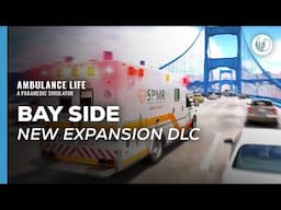 Ambulance Life: A Paramedic Simulator | Bay Side New Expansion DLC