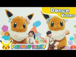 Eevee and Friends Song - “Wonders are Waiting”  (Dance ver.) | Pokémon Song | Pokémon Kids TV​