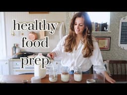 How I prep for a week of healthy/real food eating (busy mom + dietitian)