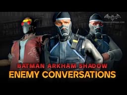 Batman: Arkham Shadow - All Enemy Conversations (TYGER Guards & Thugs)