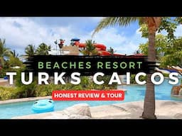 Beaches Turks & Caicos All Inclusive Resort | Honest Review & Full Tour 2025