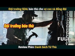 [Review Phim] Đội Trưởng SEAL Báo Thù Cho Vợ Con Và Đồng Đội