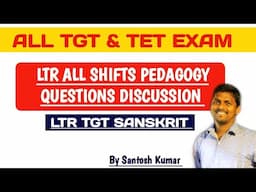 LTR TGT Sanskrit Pedagogy & Evaluation Questions Discussion || By Santosh Kumar ||