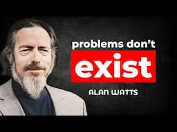 5+ Hours of Alan Watts Wisdom To Make You Stronger