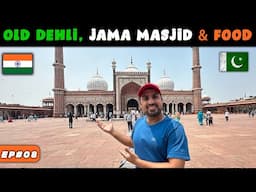 🇮🇳 DELHI AUTO TAKES US TO JAMA MOSQUE and MATIA MAHAL FOOD STREET [EP-08]
