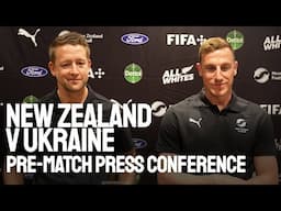 All Whites vs Ukraine | Pre-Match Press Conference with Chris Wood and Tony Readings