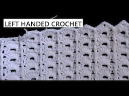 Left handed crochet blanket. This soft peak can be finished in 3 ways. Easy for beginners