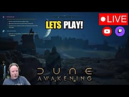 Renfail Plays Dune: Awakening - Part 25