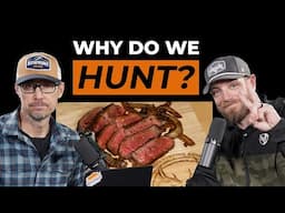 Why Do We Hunt? | The Watering Hole Ep. 24