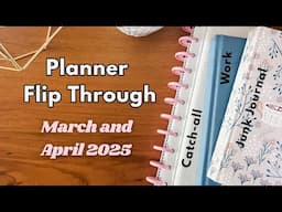 March & April 2025 Planner & Journal Flip Through - Happy Planner, Work Planner, Junk Journal