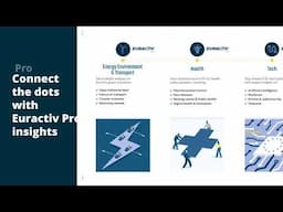Connect the dots with Euractiv Pro insights