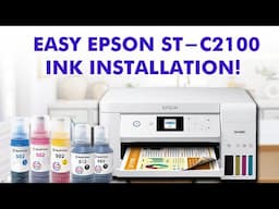Epson ST C2100 Ink Install Tutorial