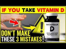 3 Mistakes You Should Avoid When Taking Vitamin D | Vitamin D Deficiency