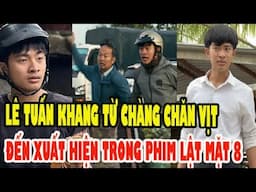 Tiểu Sử Lê Tuấn Khang, Chàng Trai Chăn Vịt Trở Thành Nổi Tiếng, Xuất Hiện Trong 'Lật mặt 8'