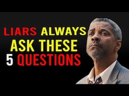 5 Questions Liars Always Ask - DON'T TRUST THEM - HUMAN PHILOSOPHY TEST |  DENZEL WASHINGTON