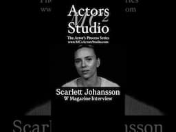 MC² Actors Studio’s The Actor’s Process: #ScarlettJohannson W Magazine Interview #actor #acting #act