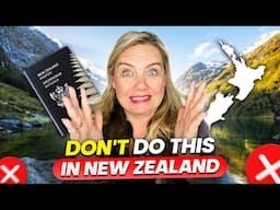 Don't do these 10 things in New Zealand