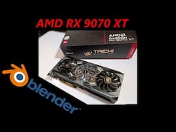 NEW AMD Rx 9070 XT Render and Viewport Tests in Blender