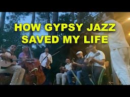 How Gypsy Jazz Saved My Life!