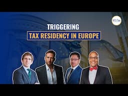 Triggering Tax Residency in Europe