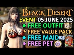 FREE OUTFIT, VALUE PACK, MAID, PET & MORE (Black Desert Online Event Recap, 05 JUNE 2025) BDO Update