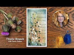 Thistle Branch – A Lavinia Stamps Tutorial with Tracey Dutton