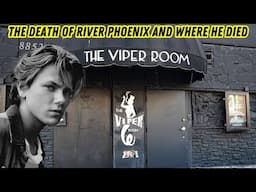 The Death of River Phoenix and Where he Died