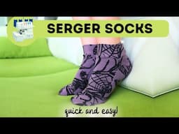 How to sew SOCKS on SERGER ONLY? No sewing machine, just serger!