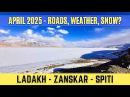 April 2025 - Leh Ladakh, Spiti & Zanskar Trip - Road Status, Weather, Bike Ride - Latest Updates