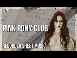 Recorder Sheet Music: How to play Pink Pony Club by Chappell Roan