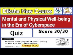Mental and Physical Well-being in the Era of Cyberspace Quiz Answer|CIET NCERT Training Quiz Answers