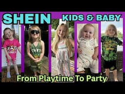 SHEIN KIDS AND BABY HAUL | From Playtime to Party | June 17, 2025