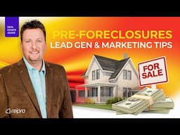 Pre-Foreclosures Explained: Basics, Lead Gen & Killer Marketing Tips!