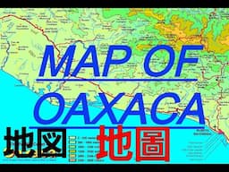 MAP OF OAXACA MEXICO