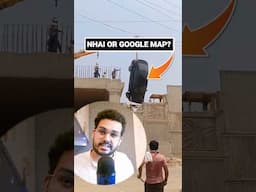 NHAI or Google Map? 🤦‍♂️