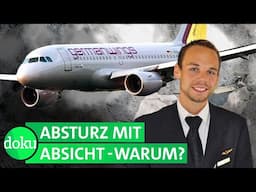 Germanwings-Absturz: die Spur zu Co-Pilot Andreas L. (2/4) | WDR Doku