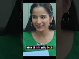 When Up Girl Visits Delhi