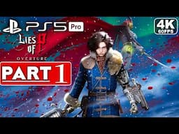 LIES OF P OVERTURE Gameplay Walkthrough Part 1 [4K 60FPS PS5 PRO] - No Commentary (FULL GAME)