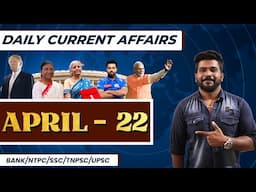 DAILY CURRENT AFFAIRS 2025 | APRIL - 22 | (BANK/NTPC/SSC/TNPSC/UPSC) | MR.DAVID
