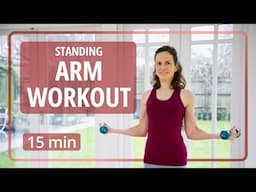 Sculpt & Strengthen: Standing Dumbbell Arm Workout 15 min