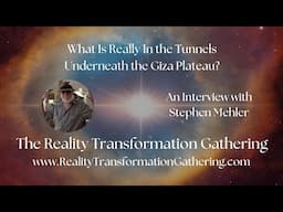 🌍 Stephen Mehler ~ What Is Really In the Tunnels Underneath the Giza Plateau?