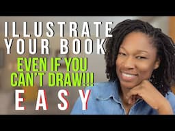 4 Easy Ways to Illustrate a Children's Book If You Can't Draw