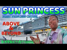 SUN PRINCESS- EMBARKATION DAY, FIRST TIME PRINCESS CRUISER, NOTHING LIKE I EXPECTED!