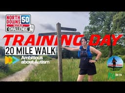 North Downs 50 Ultra Challenge Training - 20 mile training walk