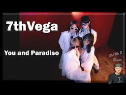 セブンス・ベガ - 7thVega - You and Paradiso (Reaction)