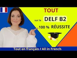 DELF B2  examen présentation🎓Tout savoir sur le DELF B2 ! 🎓 100% Réussite ! Sous-titres