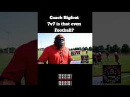 is 7v7 even real football? Coach Bigfoot wants to know. #youthfootball #bigfoot