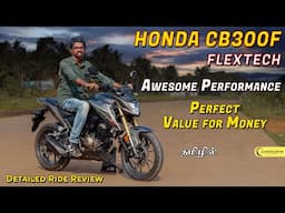 300cc Bike at 2.2 Lakhs On-Road | Honda CB300F Flex Fuel | Tamil Review | Chakkaram